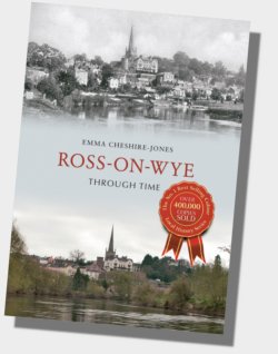 Ross-on-Wye Through Time